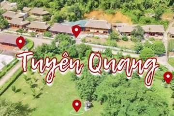Top 15+ địa điểm du lịch tại Tuyên Quang nên trải nghiệm