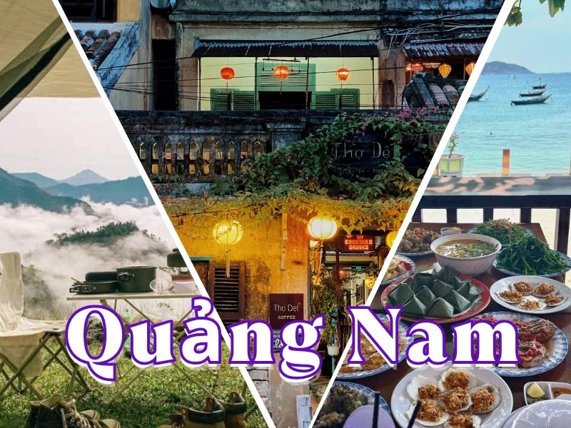 Khám phá các địa điểm du lịch tại Quảng Nam đẹp lịm tim