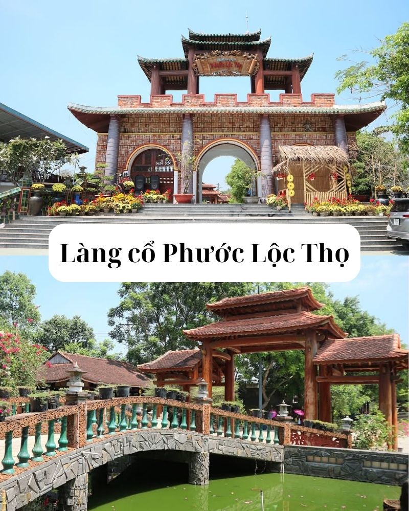 ảnh các điểm du lịch tại long an Làng cổ Phước Lộc Thọ