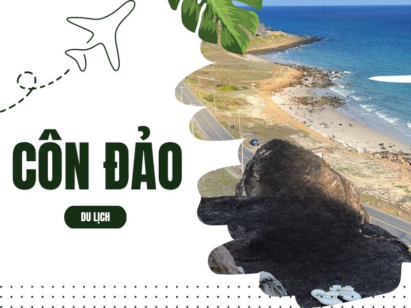10 địa điểm tham quan du lịch tại côn đảo không thể bỏ lỡ
